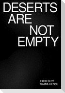 Deserts Are Not Empty