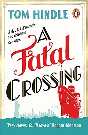 Hindle, Tom. A Fatal Crossing. Random House UK Ltd, 2022.