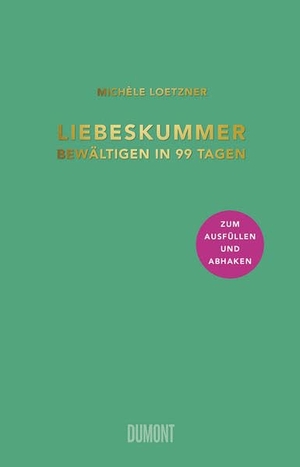 Loetzner, Michèle. Liebeskummer bewältigen in 99 Tagen. DuMont Buchverlag GmbH, 2020.