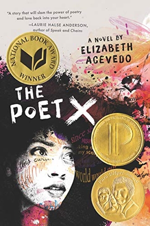 Acevedo, Elizabeth. The Poet X. HarperCollins, 2018.