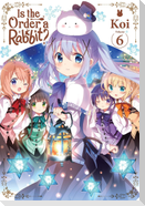 Is the Order a Rabbit?, Vol. 6