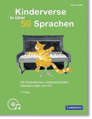 Hüsler, Silvia. Kinderverse in über 50 Sprachen - Mit Originaltexten, Aussprachehilfen, Übersetzungen und CD. Lambertus-Verlag, 2026.