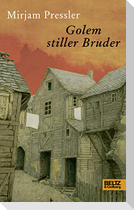 Golem stiller Bruder