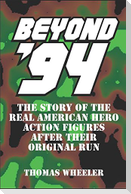 Beyond '94: The Story of the Real American Hero Action Figures After Their Original Run