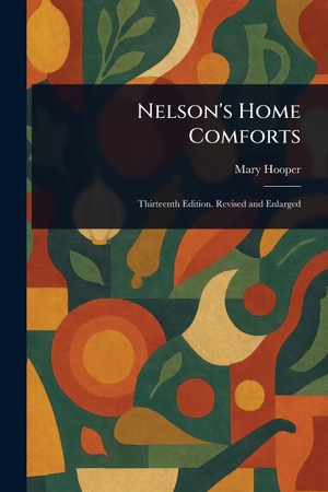 Hooper, Mary. Nelson's Home Comforts. Creative Media Partners, LLC, 2025.