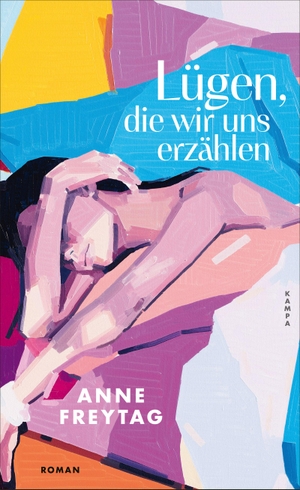 Freytag, Anne. Lügen, die wir uns erzählen. Kampa Verlag, 2024.