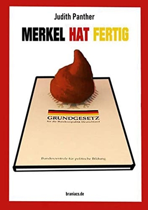 Panther, Judith. Merkel hat fertig. Books on Demand, 2020.