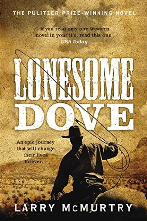 Mcmurtry, Larry. Lonesome Dove. Macmillan Publishers Int Ltd - MDL, 2011.