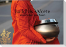 Buddhas Worte - Weisheiten aus Asien (Wandkalender 2022 DIN A2 quer)