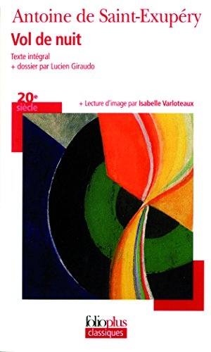 Saint-Exupery, Antoine De. Vol de nuit. Gallimard, 2007.