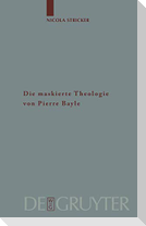 Die maskierte Theologie von Pierre Bayle