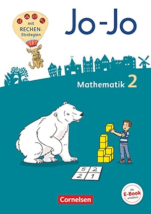 Becherer, Joachim / Gmeiner, Martin et al. Jo-Jo Mathematik 2. Schuljahr - Allgemeine Ausgabe 2018 - Schülerbuch mit Kartonbeilagen und Lernspurenheft - Mit BuchTaucher-App inkl. Videos und Audios zum Schulbuch. Cornelsen Verlag GmbH, 2018.