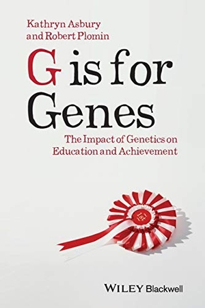 Asbury, Kathryn / Robert Plomin. G is for Genes P. Wiley, 2013.