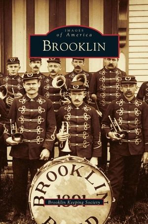 Brooklin Keeping Society. Brooklin. Arcadia Publishing Library Editions, 2003.