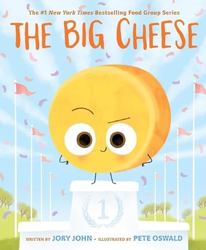 John, Jory. The Big Cheese. Thomas Nelson, 2023.