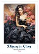Eleganz im Glanz. Zauberhaft im Abendkleid (Wandkalender 2024 DIN A2 hoch), CALVENDO Monatskalender