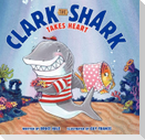 Clark the Shark Takes Heart