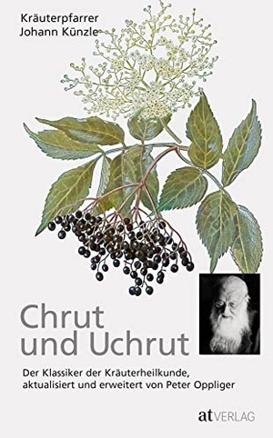 Künzle, Johann / Peter Oppliger. Chrut und Uchrut - Der Klassiker der Kräuterheilkunde, aktualisiert und erweitert von Peter Oppliger. AT Verlag, 2017.