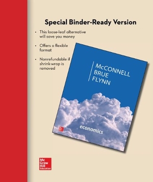 Mcconnell, Campbell R / Brue, Stanley L et al. Loose Leaf Economics. McGraw-Hill Education, 2014.
