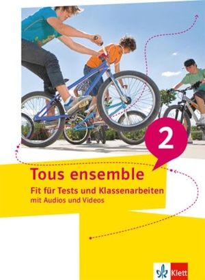Tous ensemble 2. Fit für Tests und Klassenarbeiten 2. Lernjahr - Fit für Tests und Klassenarbeiten 2. Lernjahr. Klett Ernst /Schulbuch, 2026.