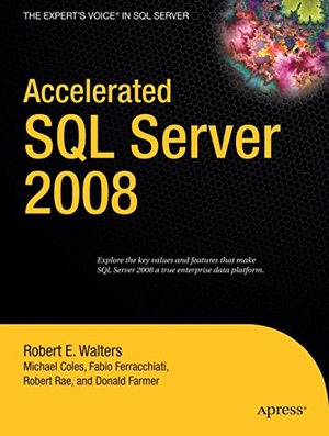 Coles, Michael / Ferracchiati, Fabio Claudio et al. Accelerated SQL Server 2008. Apress, 2008.