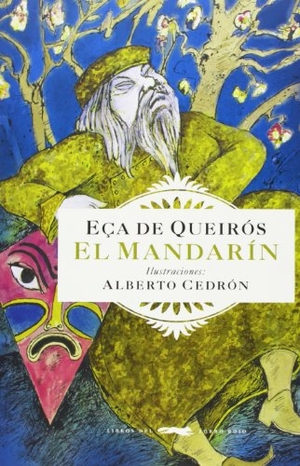 García Schnetzer, Alejandro / Eça De Queirós. El mandarín. Libros del Zorro Rojo, 2013.