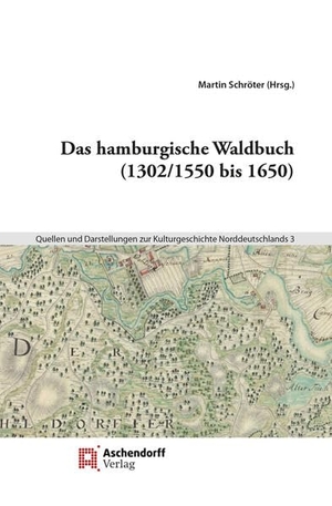Schröter, Martin J. (Hrsg.). Das hamburgische Waldbuch (1302/1550 bis 1650) - kollationiert und kommentiert von Martin J. Schröter. Aschendorff Verlag, 2024.