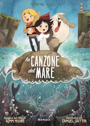 Moore, Tomm. La canzone del mare. Renoir Comics, 2023.
