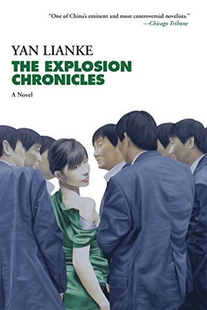 Lianke, Yan. The Explosion Chronicles. Grove Atlantic, 2017.
