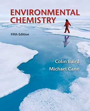 Baird, Colin / Michael Cann. Environmental Chemistry. W. H. Freeman, 2012.
