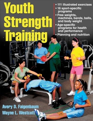 Faigenbaum, Avery / Wayne Westcott. Youth Strength Training - Programs for Health, Fitness, and Sport. Human Kinetics Publishers, 2009.