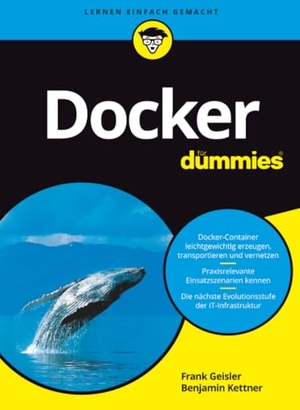 Geisler, Frank / Benjamin Kettner. Docker für Dummies. Wiley-VCH GmbH, 2019.