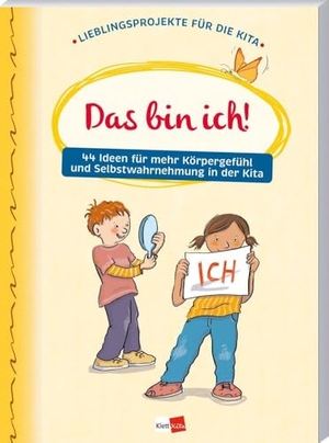 Das bin ich! - 44 Ideen für mehr Körpergefühl und Selbstwahrnehmung in der Kita. Klett Kita GmbH, 2025.