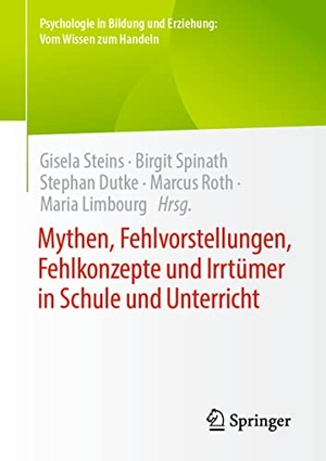 Steins, Gisela / Birgit Spinath et al (Hrsg.). Mythen, Fehlvorstellungen, Fehlkonzepte und Irrtümer in Schule und Unterricht. Springer, 2022.