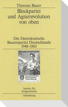 Blockpartei und Agrarrevolution von oben