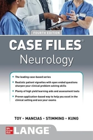 Kung, Doris H. / Stimming, Erin Furr et al. Case Files Neurology, Fourth Edition. McGraw-Hill Education, 2022.