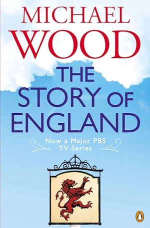 Wood, Michael. The Story of England. Penguin Random House LLC, 2012.