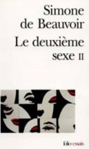 Beauvoir, Simone de. Le Deuxième Sexe 2. Gallimard, 1986.