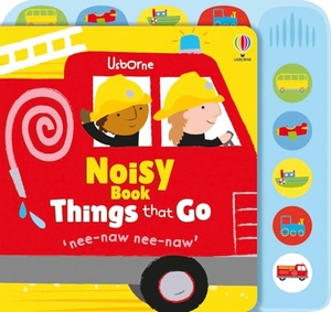 Watt, Fiona. Noisy Book Things That Go. Usborne Publishing Ltd, 2026.