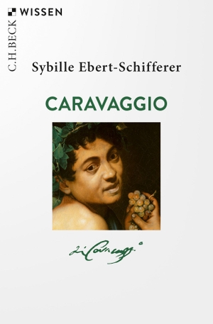 Ebert-Schifferer, Sybille. Caravaggio. Beck C. H.,