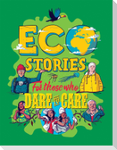 Eco Stories for those who Dare to Care