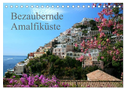 Bezaubernde Amalfiküste (Tischkalender 2024 DIN A5 quer), CALVENDO Monatskalender