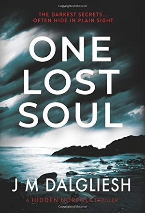 Dalgliesh, J M. One Lost Soul. Hamilton Press Limited, 2020.