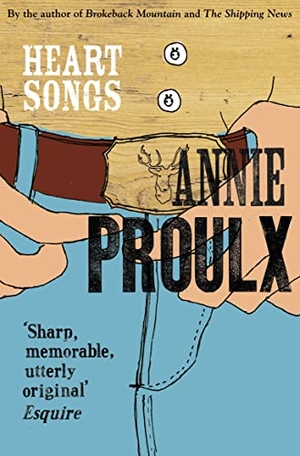 Proulx, Annie. Heart Songs. HarperCollins, 1996.