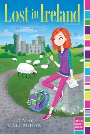 Callaghan, Cindy. Lost in Ireland. Aladdin Paperbacks, 2016.