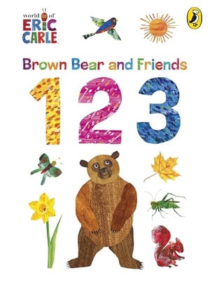 Carle, Eric. Brown Bear and Friends 123. Penguin Books Ltd (UK), 2026.