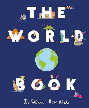 Fullman, Joe. The World Book - Explore the Facts, Stats and Flags of Every Country. Hachette Children's Group, 2021.