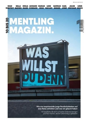 Mentling Media / Florian Saeling et al (Hrsg.). Mentling Ausgabe #1 - Was willst du denn?. Mentling Media UG, 2022.