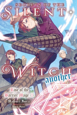 Prowse, Alice / Isora, Matsuri et al. Secrets of the Silent Witch -another- Part 1. Little, Brown & Company, 2025.