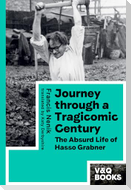 Journey through a Tragicomic Century